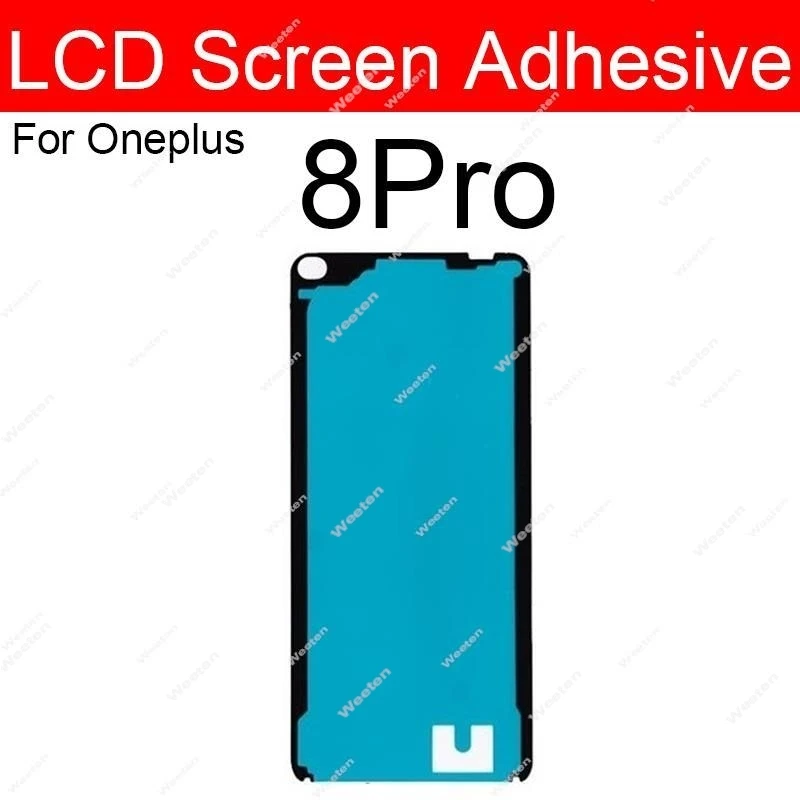 LCD Screen Adhesive For Oneplus 7 8 9 Pro 8T 9R 10T 10R 10 Pro 11 11R 12 12R 13 13R Front LCD Dispaly Screen Sticker Tape Glue