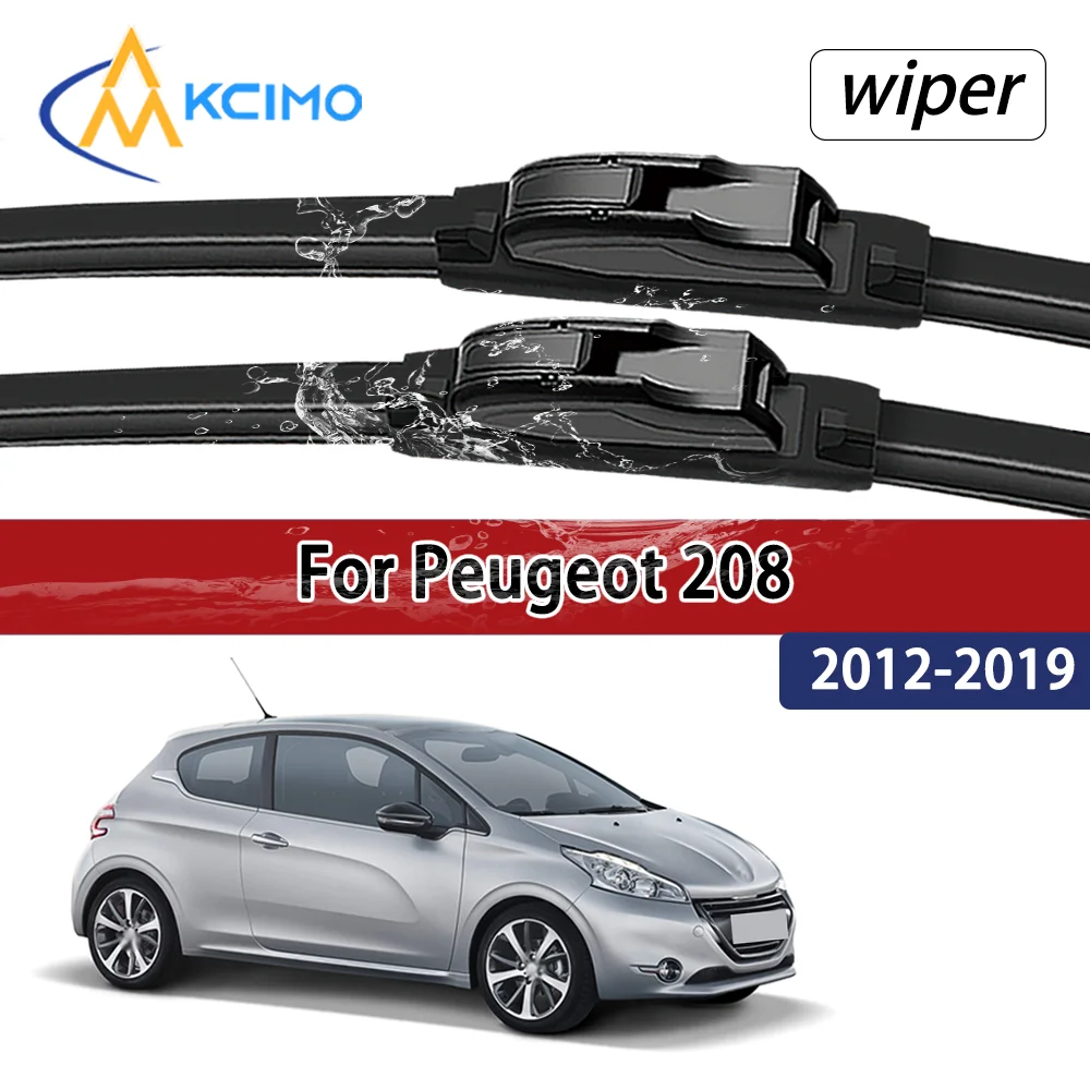 

For Peugeot 208 A9 2012-2019 2013 2014 Compatible Durable Silent Front Wiper Blades Car Windscreen Auto Window Accessories