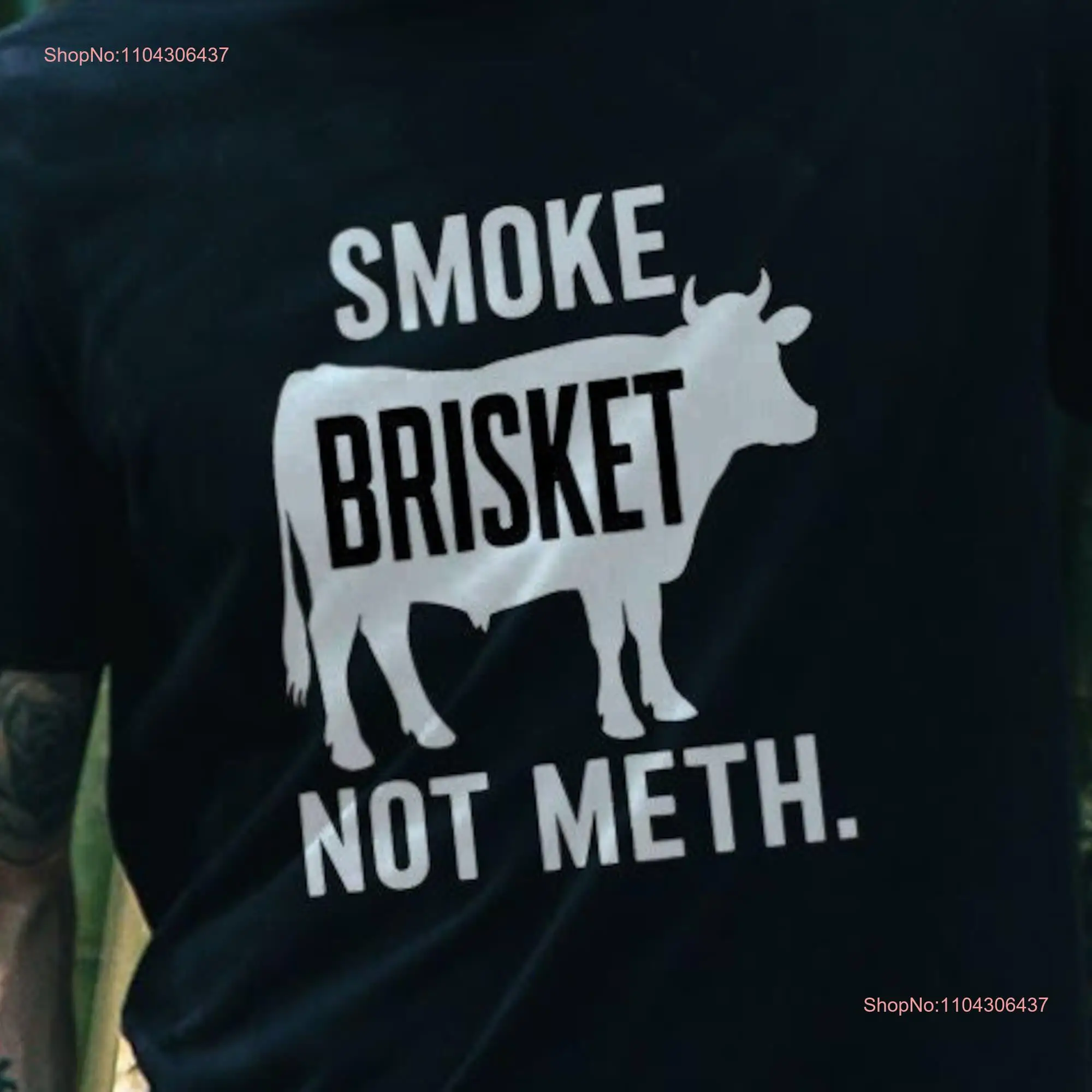 Smoke Brisket Not Meth Top Funny BBQ Lover T Shirt Dad Barbecue Silly Smoked Texas Heavyweight  long or short sleeves