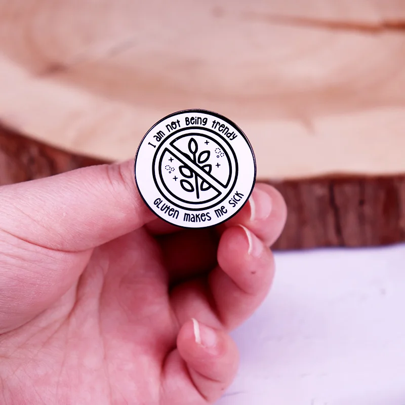 I Am Not Being Trendy Gluten Makes Me Sick Enamel Pin Gluten Free Badge No Wheat Brooch