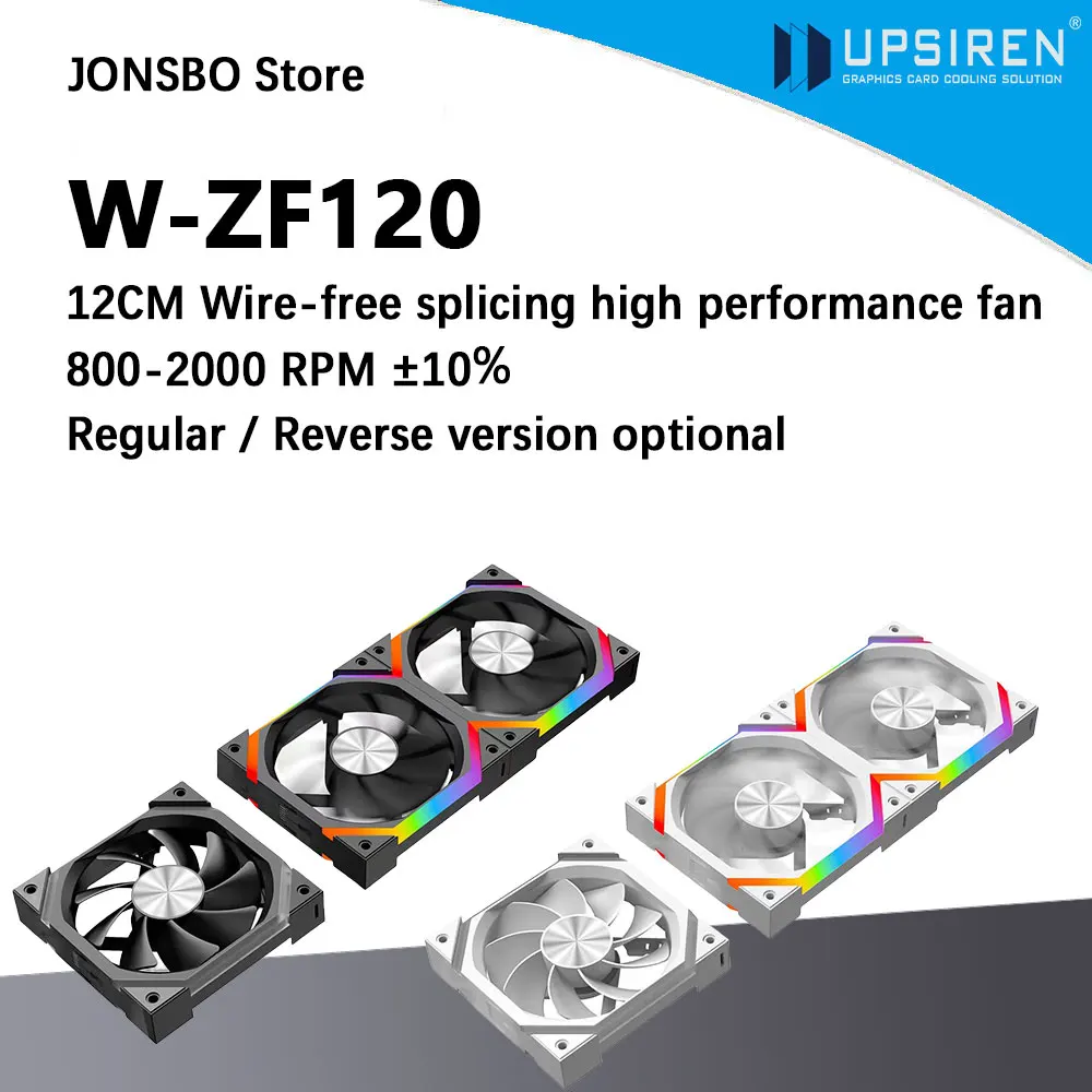 UPSIREN W-ZF120 120mm 5V 3-PIN ARGB/12V 4-PIN PWM Quiet Cooling Fan Wire-free splicing case fans 800-2000RPM 61.5 CFM Air Volume