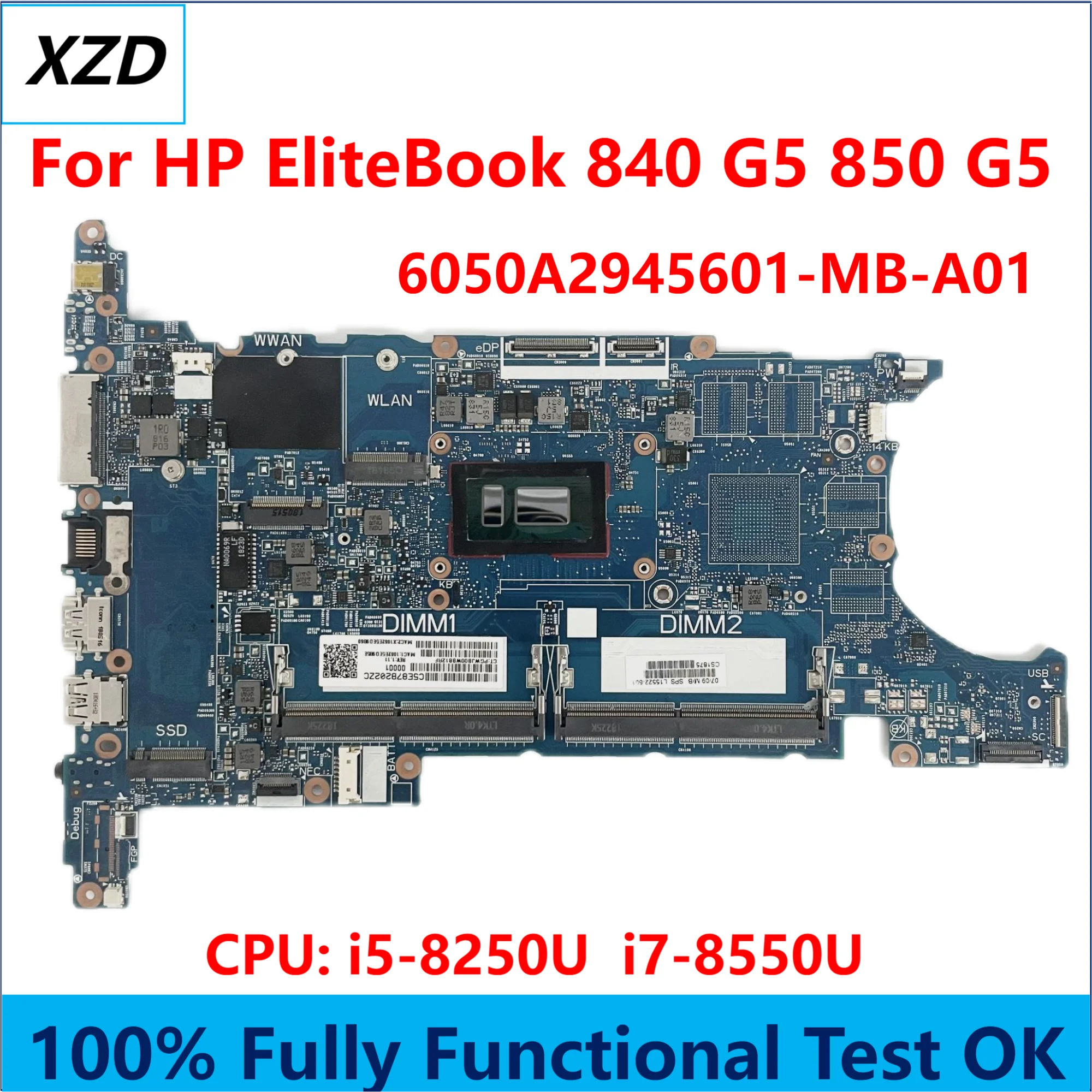 

6050A2945601-MB-A01 Mainboard For HP EliteBook 840 G5 850 G5 Laptop Motherboard with CPU I5 I7 UMA 100% Fully Tested