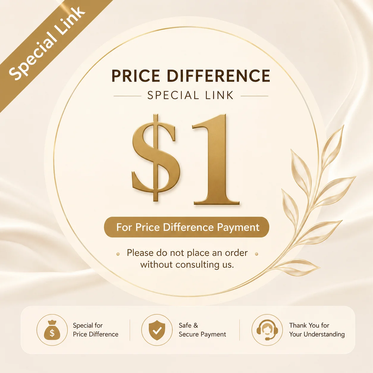 $1 Price Difference / Additional Payment Special Link – For Existing Orders Only
