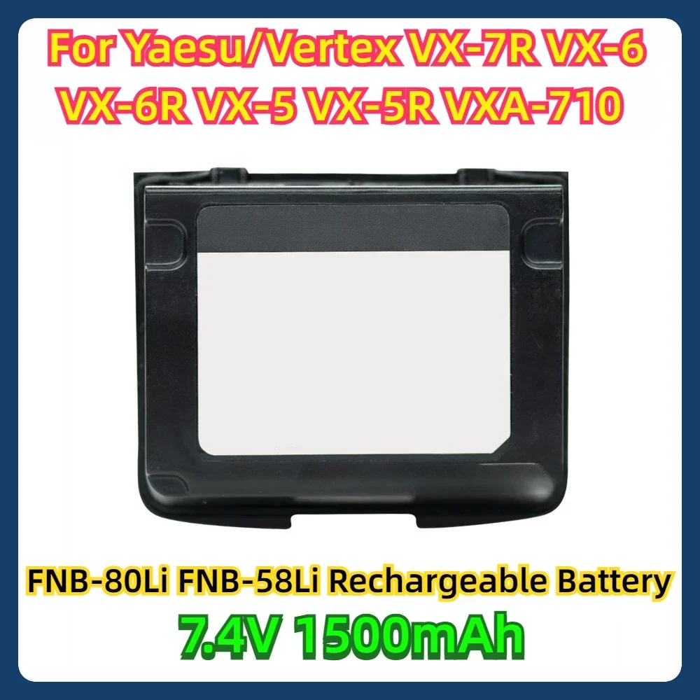 For Yaesu/Vertex VX-7R VX-6 VX-6R VX-5 VX-5R VXA-710Two-Way Radios Replacement FNB-80Li FNB-58Li Rechargeable Battery