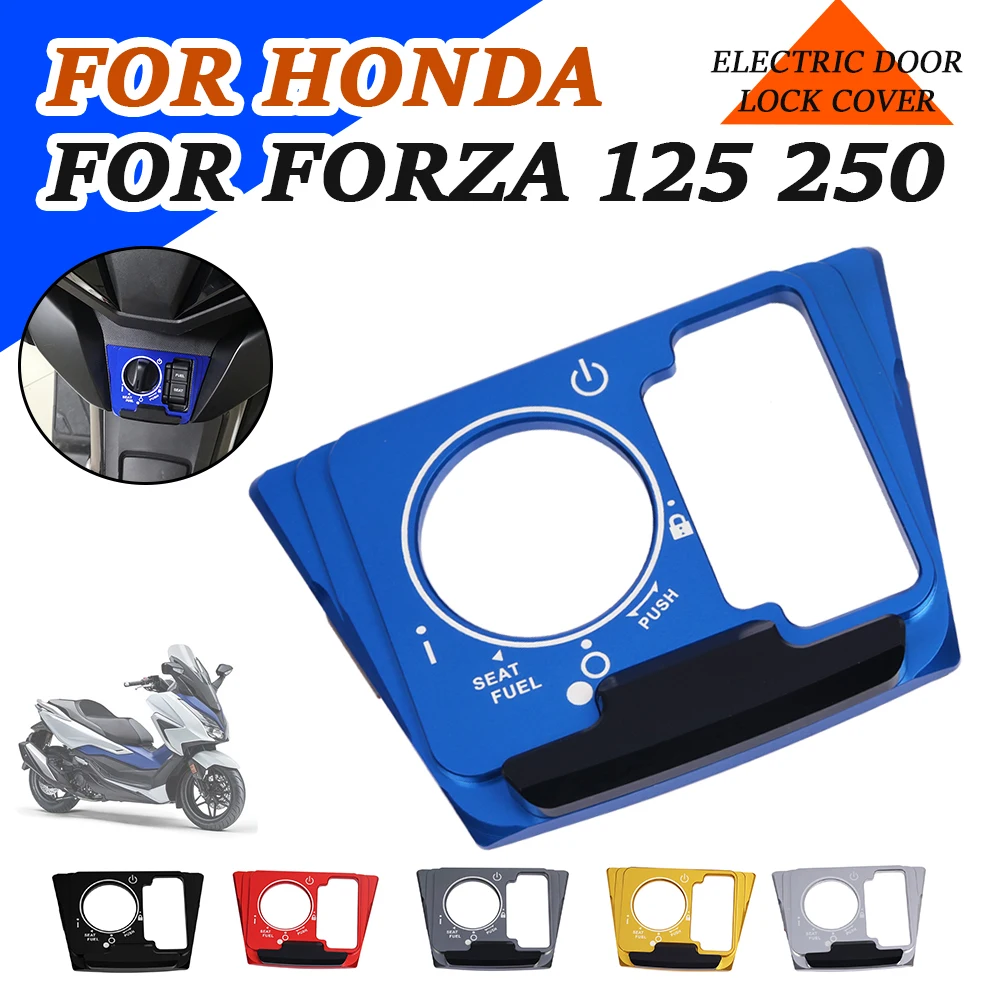 

Motorcycle Accessories Seat Electric Door Lock Switch Cover Cap Guard For HONDA FORZA 125 FORZA125 Forza 250 NSS FORZA250 NSS125