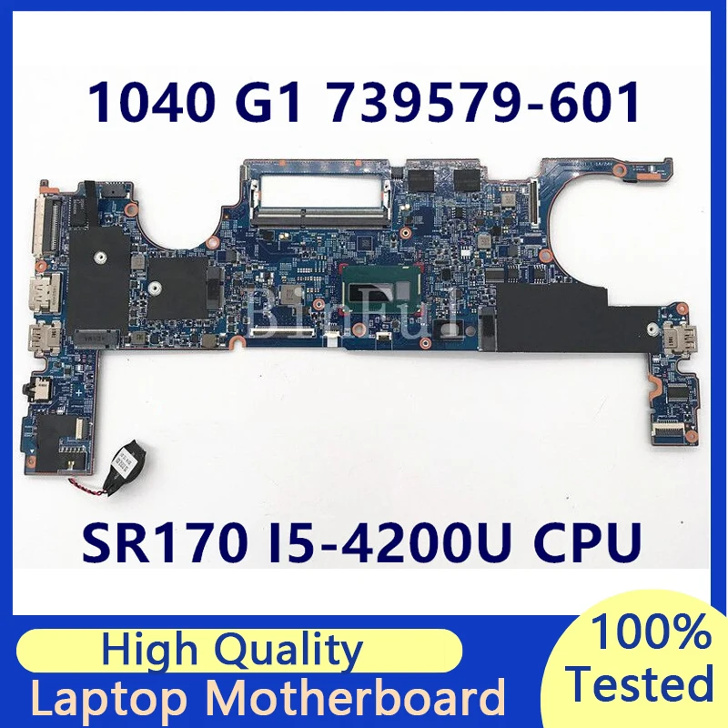 

739579-001 739579-501 739579-601 For HP 1040 G1 Laptop Motherboard 12295-3 48.4LU01.031 W/ SR170 I5-4200U CPU 100%Full Tested OK