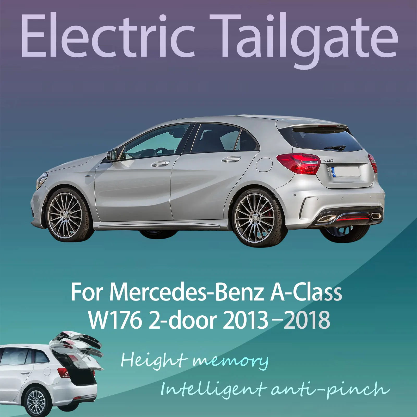 For Mercedes-Benz A-Class W176 2-door 2013–2018 Automatic lifting Anti-pinch Refitting of Electric Tailgate with Sensor Trunk