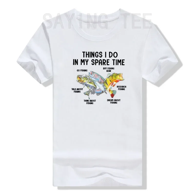 Things I Do In My Spare Time Funny Fishing T-Shirt Cute Fishmen Graphic Tee Top Fisher Fishman Life Style Aesthetic Clothes Gift