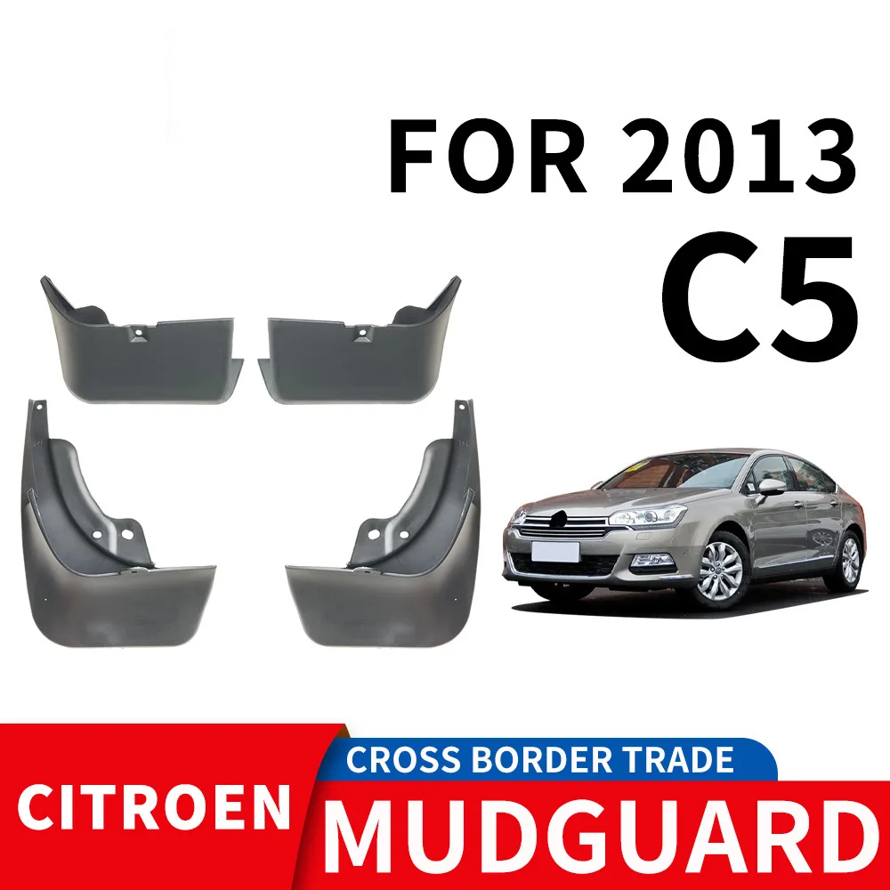 

For 2013 Citroen C5 Citroen mudguard Mudflaps Front Rear Flares Splash Guards Cover Car Accessoie