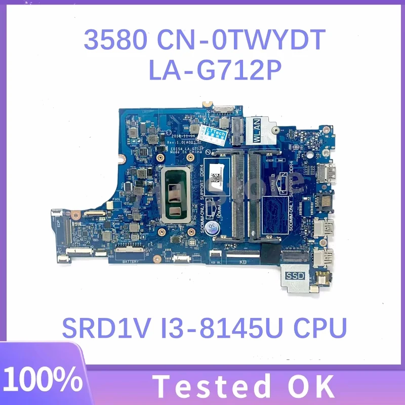 Mainboard TWYDT 0TWYDT CN-0TWYDT LA-G712P With SRD1V I3-8145U CPU For DELL 3580 3583 3780 Laptop Motherboard 100% Full Tested OK