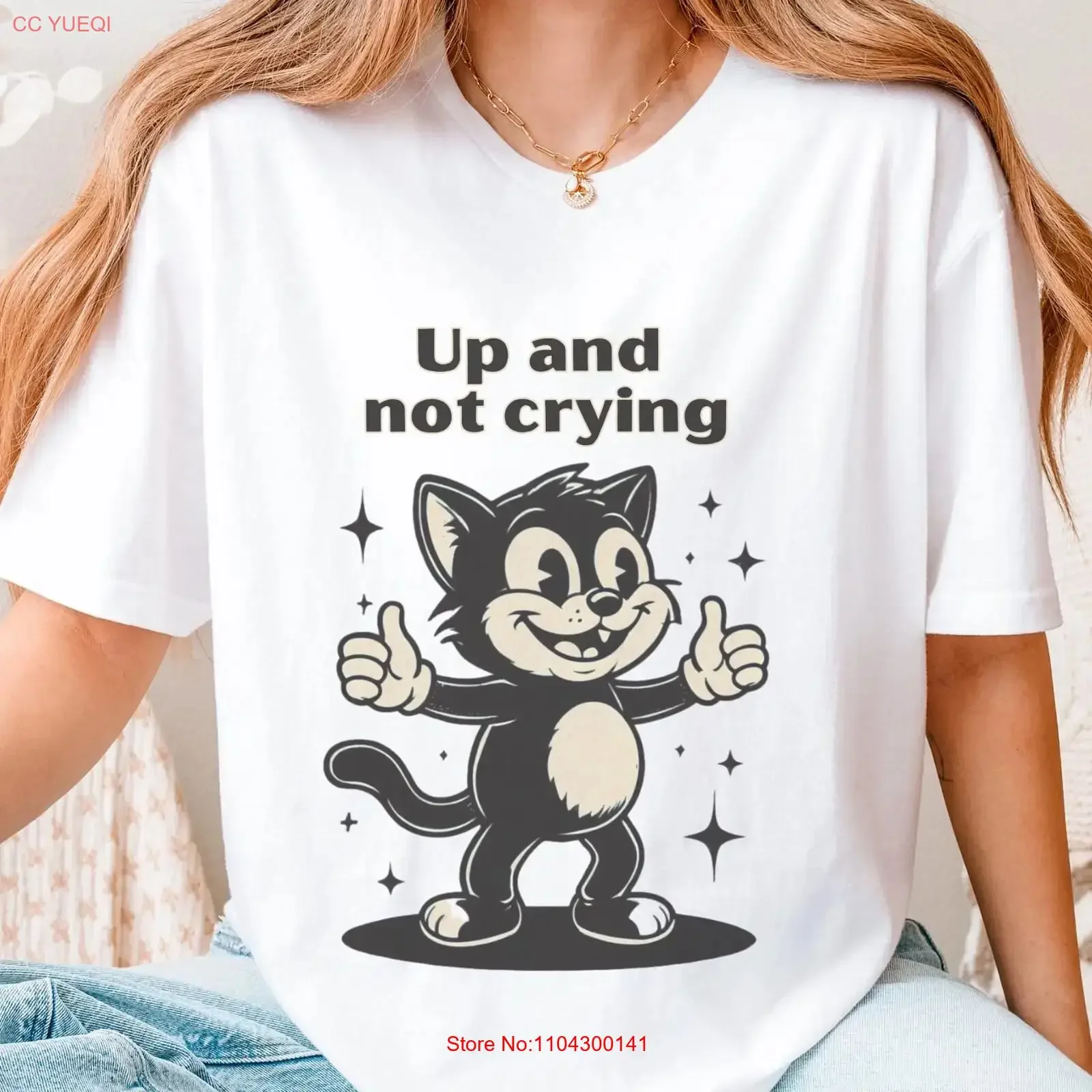 Up and Not Crying Cat T Shirt Funny Vintage for Lovers Mental Health Awareness Retro Cartoon vintage Washed Slightly fashion