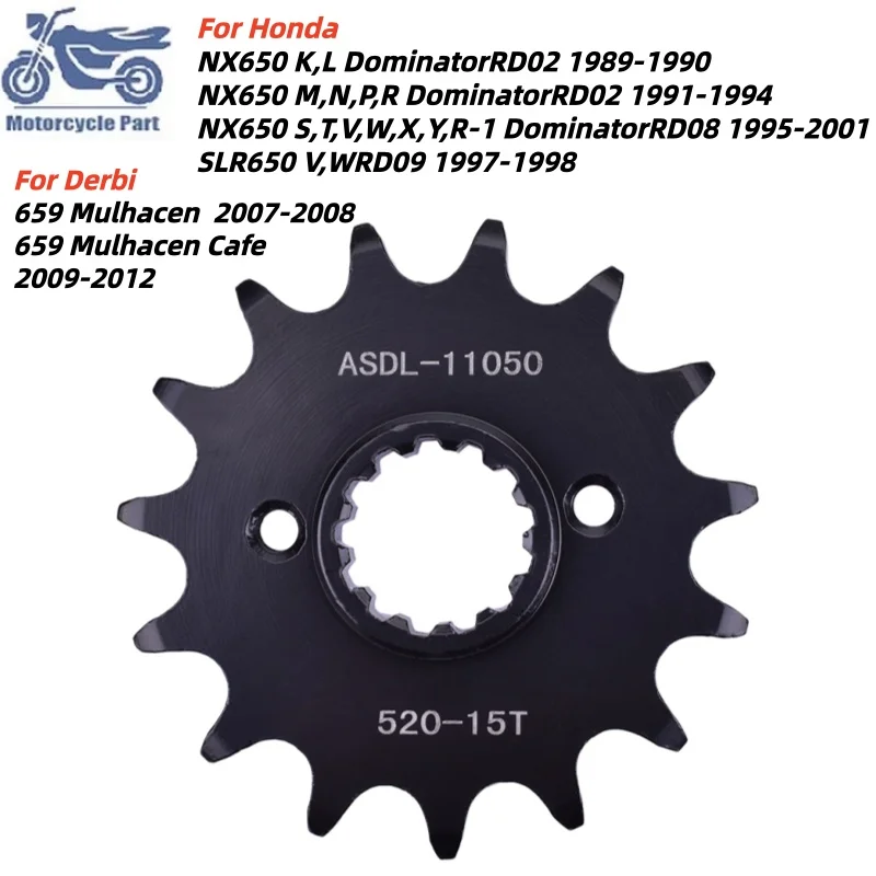 520 15T Motorcycle Front Sprocket For Honda NX650 K L M N P R S T V W X Y R-1 1989-2001 SLR650 V WRD09 For Derbi 659 Mulhacen