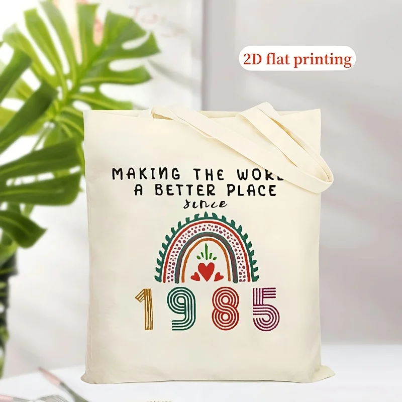 Impresión plana en 2D, regalo de cumpleaños, nacido en 1985, bolso de mano con diseño amigable, bolso de hombro, material de lona, nuevo bolso de tela blanca, bolso para ir de compras.
