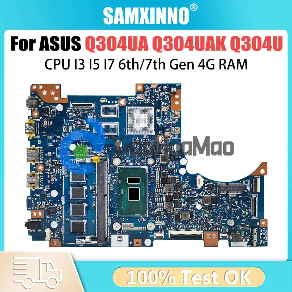 

Q304U Notebook Mainboard For ASUS Q304UA Q304UAK Laptop Motherboard With CPU I3 I5 I7 6th/7th Gen 4G RAM