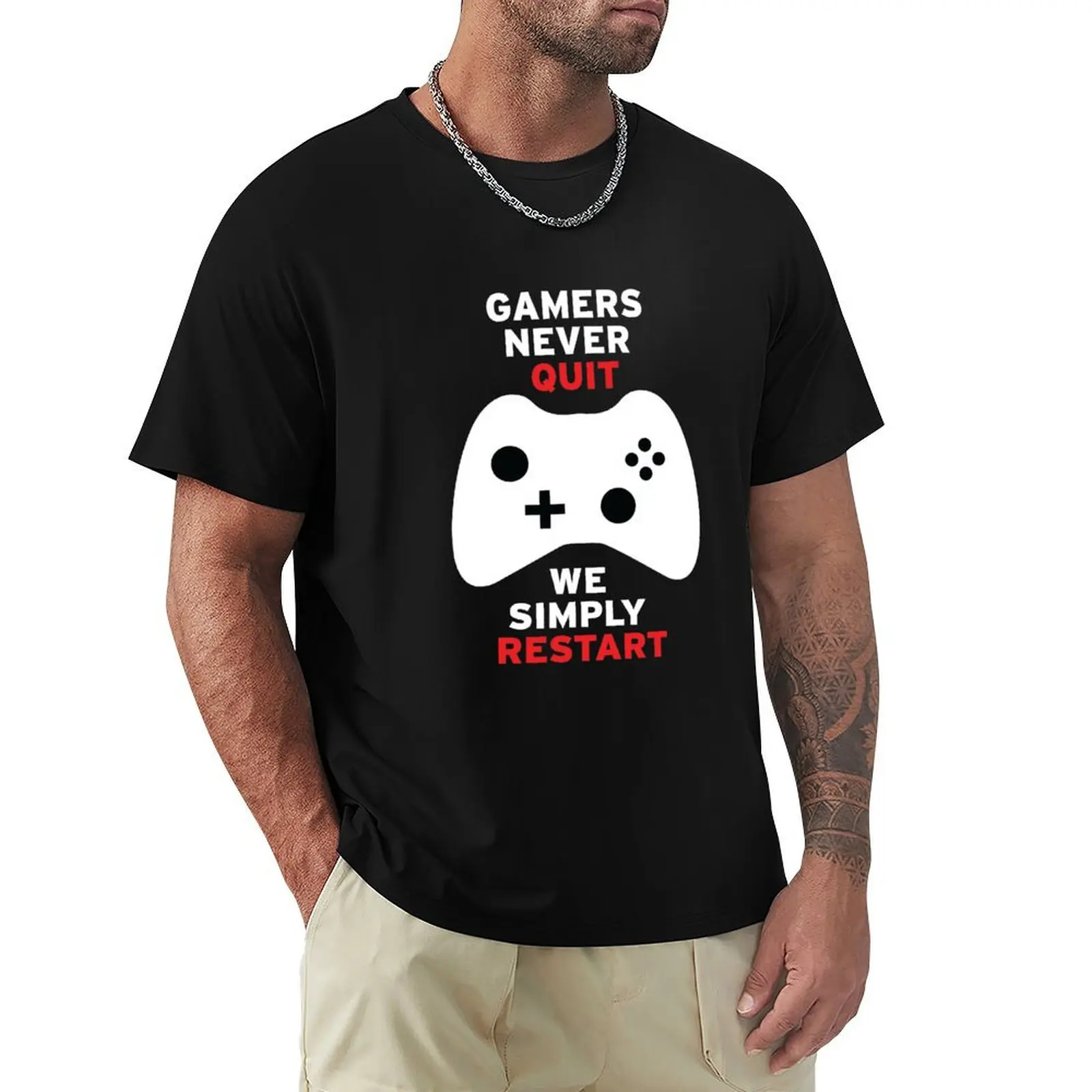 Gamers Never Quit We Simply Restart T-shirt blacks aesthetic clothes sublime summer top funny t shirts for men