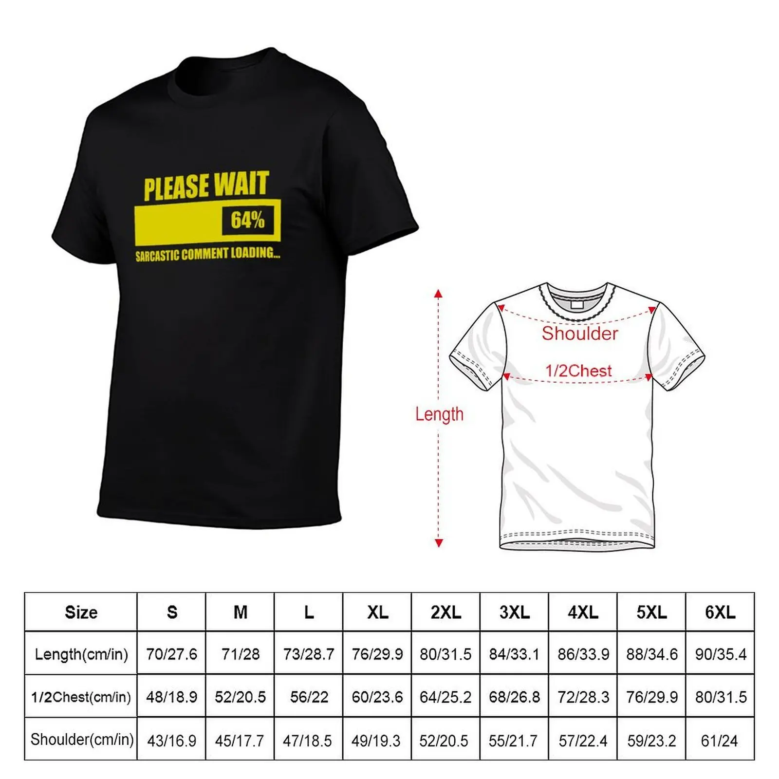 Please Wait... Sarcastic Comment Loading T-Shirt man t shirts graphic t shirt men 100% cotton luxury brand T-Shirt