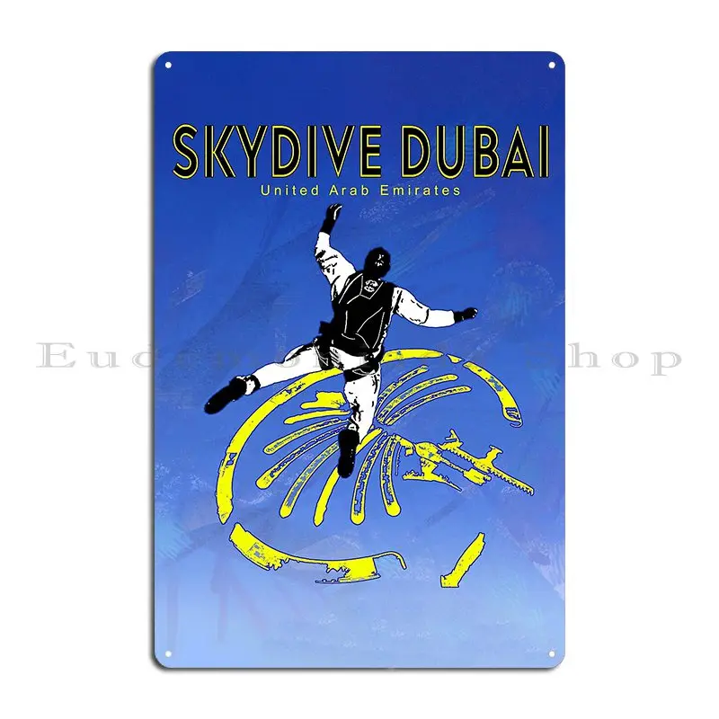 Skydive Dubai United Arab Emirates Metal Sign Wall Cave Character Living Room Decoration Garage Tin Sign Poster