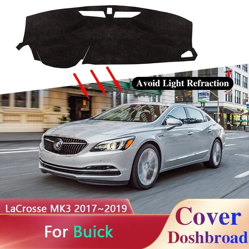 Dashboard Cover Board Mat for Buick LaCrosse MK3 2017 2018 2019 Carpet Sunshade Anti-dirty Anti-sun Car Sticker Pad Accessorie