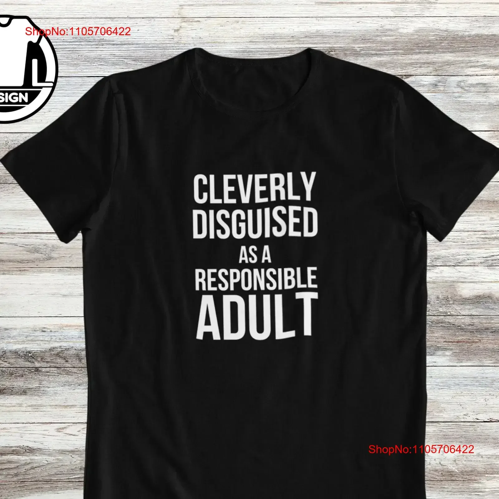 Responsible adult funny T Shirt quote sarcastic gift idea adulting saying sarcasm lover hilarious apparel vintage Washed