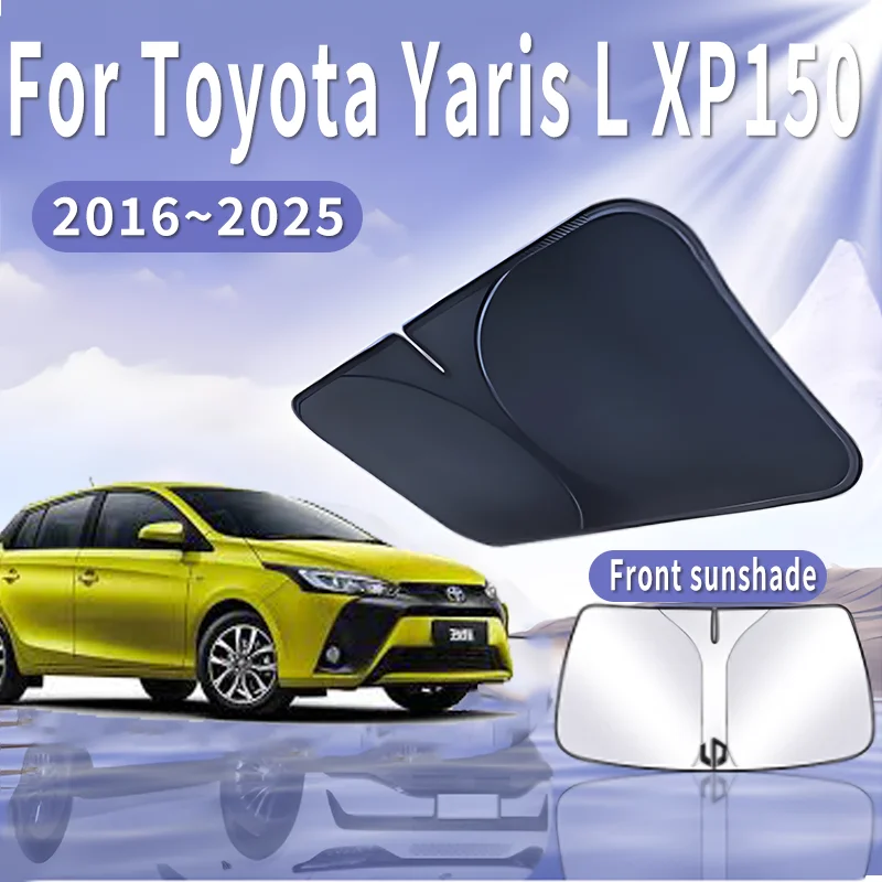 

Автомобильный солнцезащитный козырек для Toyota Yaris L XP150 2016 ~ 2025 2018 2020, солнцезащитный козырек на лобовое стекло, теплоизоляция, летние автомобильные аксессуары