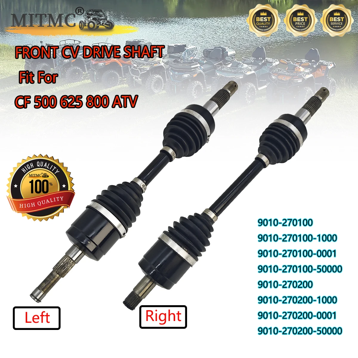 

High Quality Front CV DRIVE SHAFT For CF ATV CF500 500 X5 CF625 600 CF800 800 X8 9010-270100-50000 9010-270200-50000