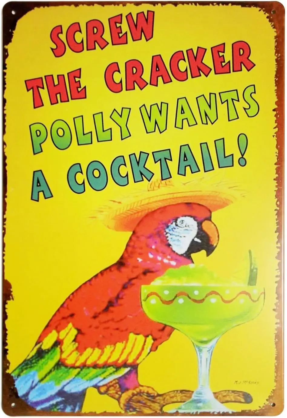 Screw the Cracker Polly Wants a Cocktail Metall Vintage Blechschild Wanddekoration