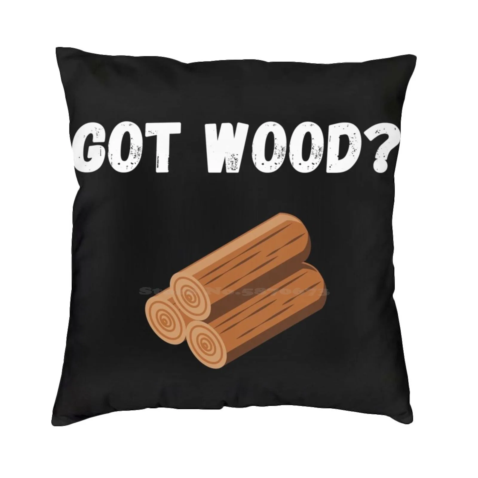 Got Wood ? Fashion Sofa Throw Pillow Cover Pillowcase Wood Board Game Settlers Of Catan Games Funny