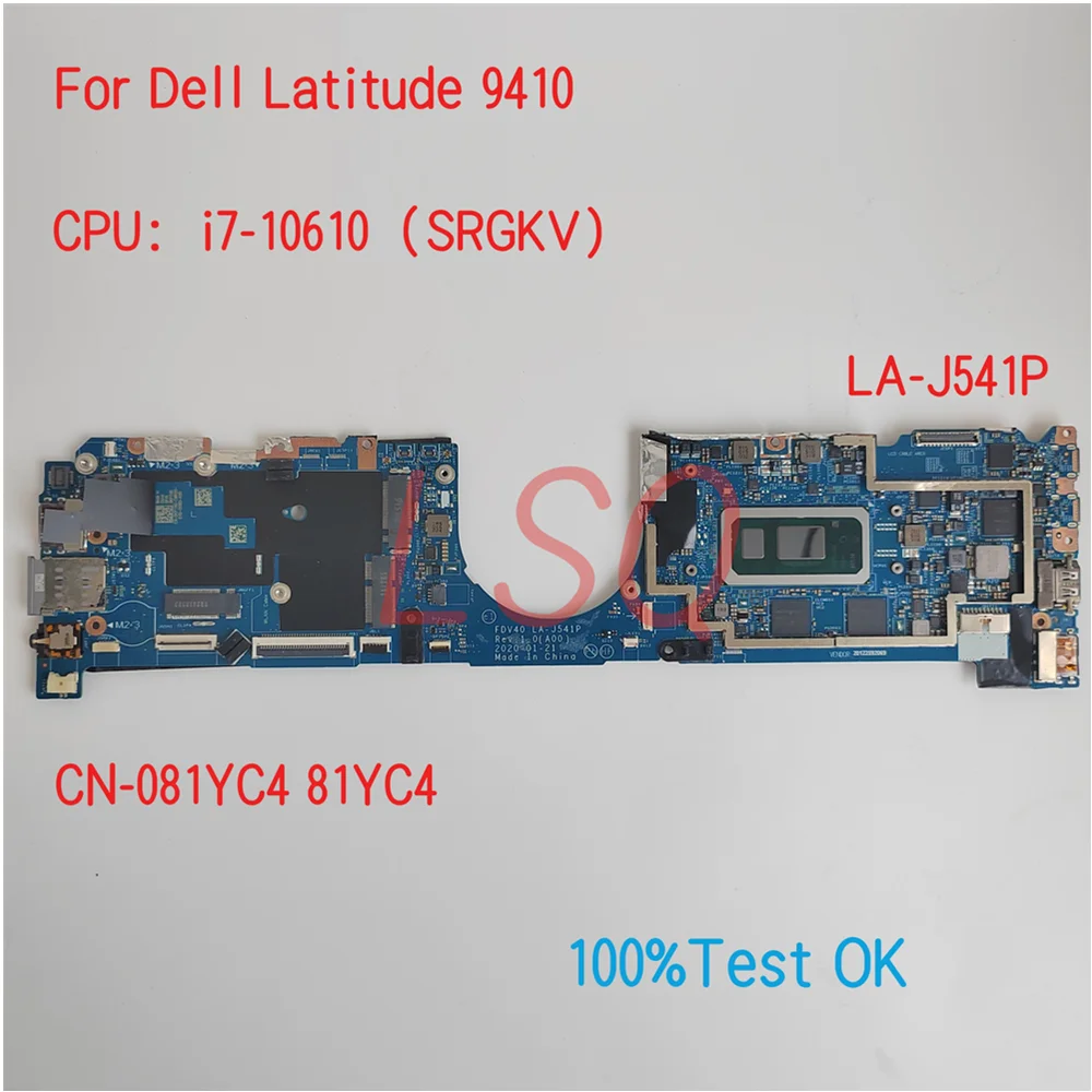 

LA-J541P для Dell Latitude 9410 материнская плата для ноутбука с процессором i5 i7 CN-09868X 9868X 81YC4 081YC4 100% ТЕСТ ОК