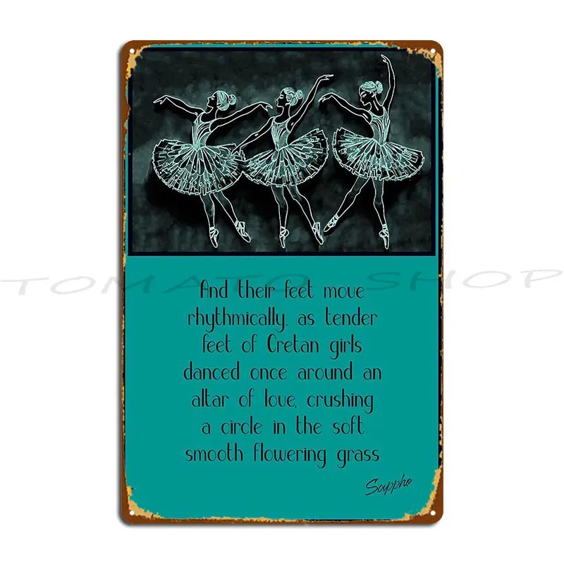 And Their Feet Move Sappho Metal Plaque Poster Sign Mural Retro Printing Custom Tin Sign Poster