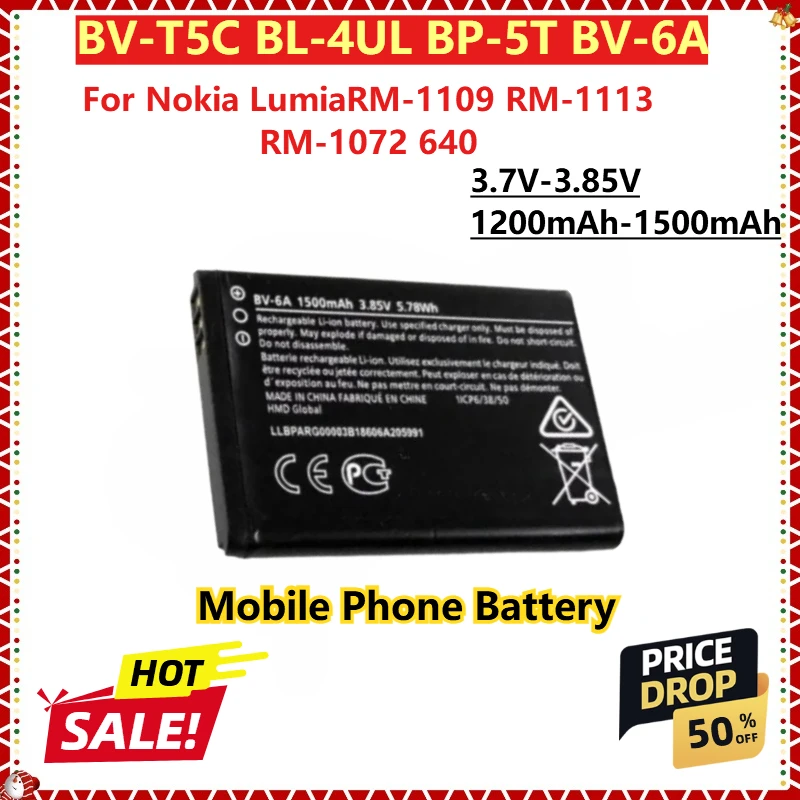 

For Nokia LumiaRM-1109 RM-1113 RM-1072 640 Replacement Mobile Phone Battery BV-T5C BL-4UL BP-5T BV-6A 3.7V-3.85V 1200mAh-1500mAh