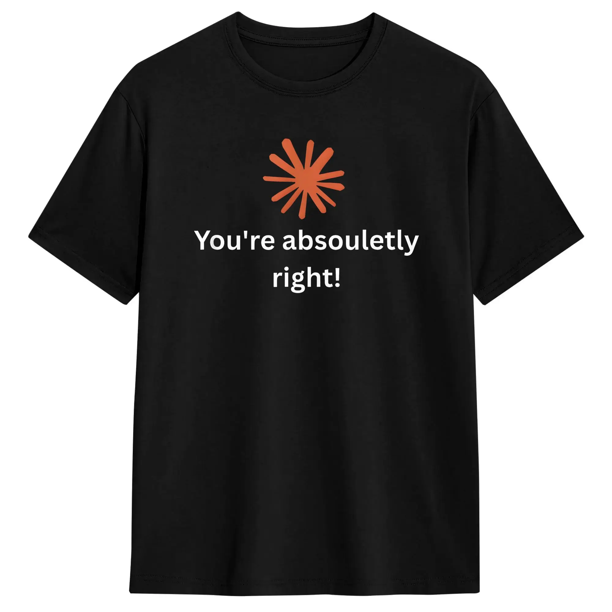 Claude You're Absolutely Right T-Shirt Summer  Harajuku T Shirts Men Cotton O Neck Oversize Clothes Short-Sleeve