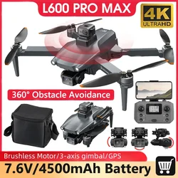 L600 PRO MAX Drone 4K Professional 3-Axis Gimbal Stabilizer Brushless GPS Dron 360° Obstacle Avoidance 4500mAh FPV RC Quadcopter