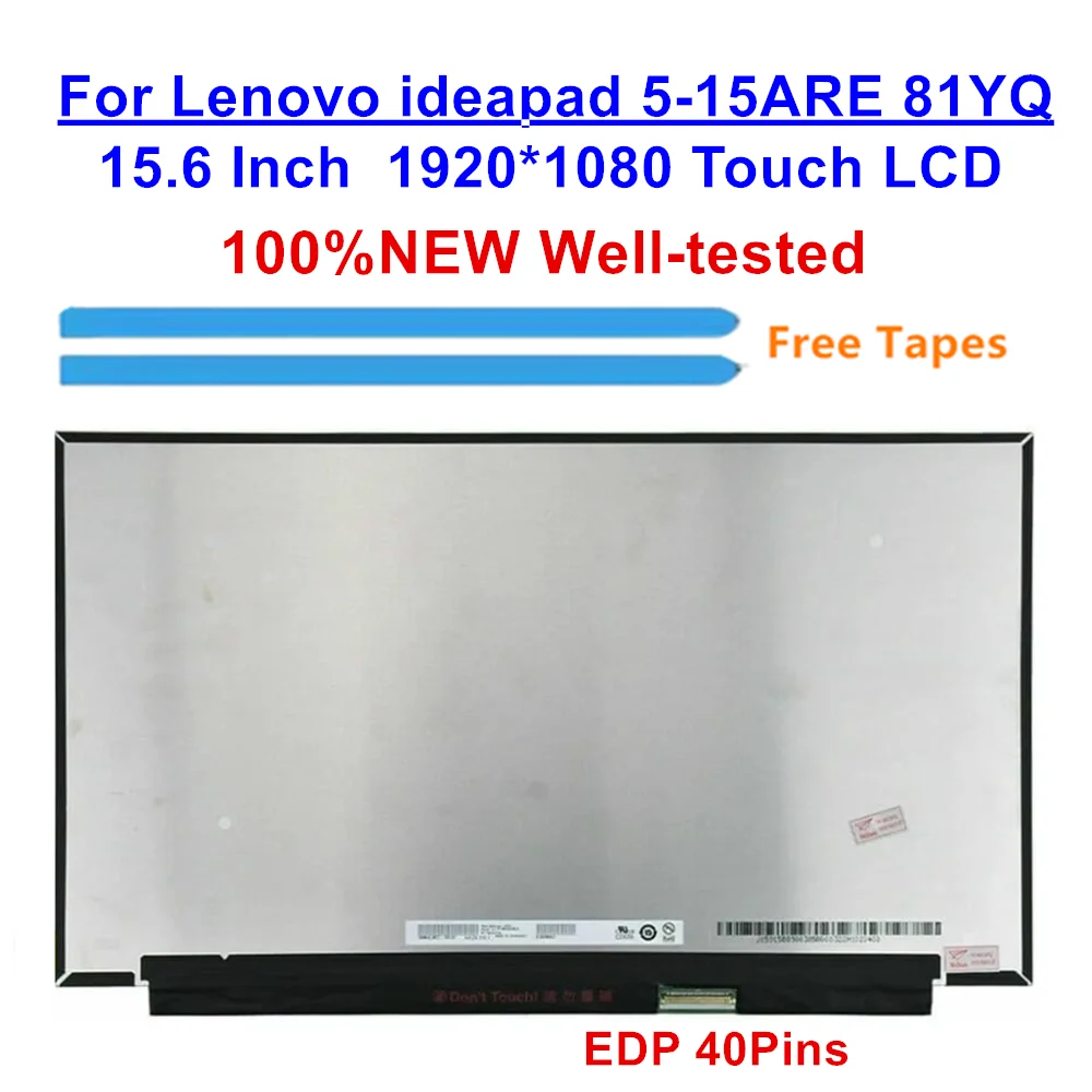 

New For Lenovo ideapad 5-15ARE 81YQ 5D10W4642 LCD Touch Screen 15.6" FHD 1920*1080 IPS 40Pins (with 2 tapes)