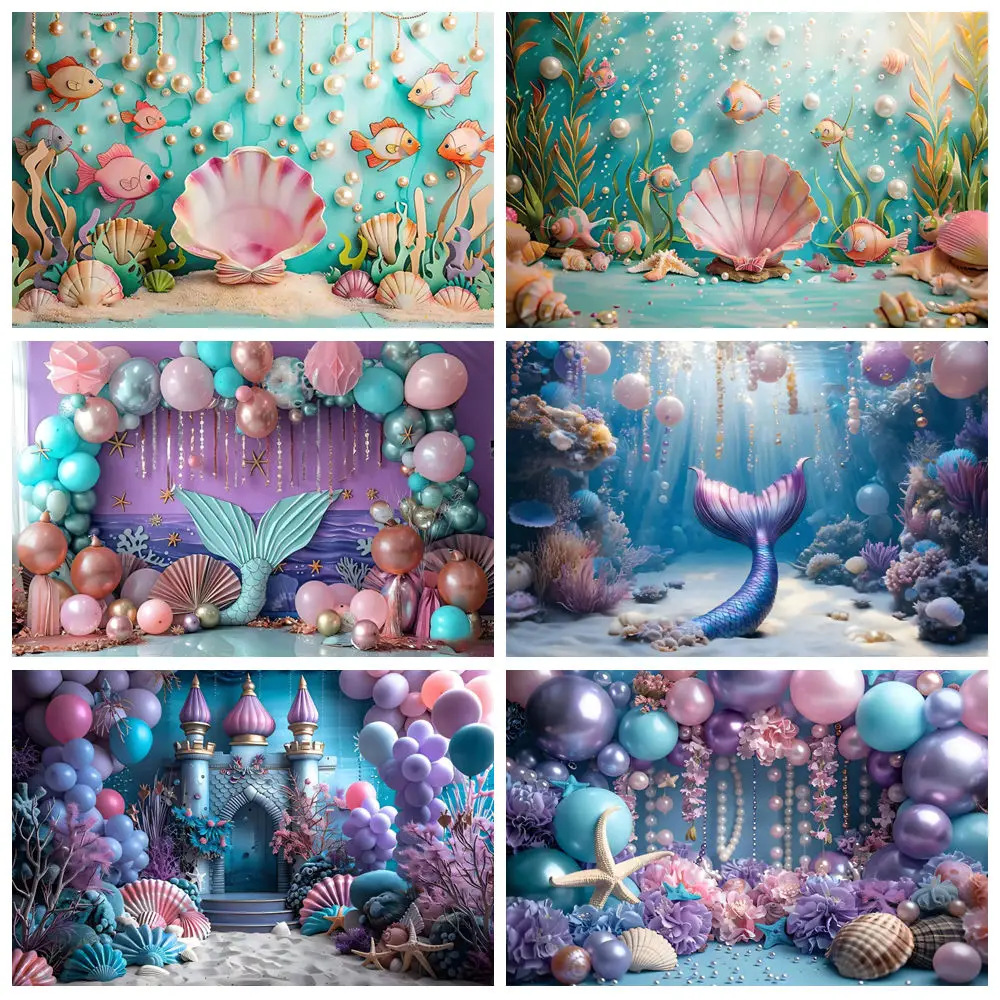 

Mermaid Backdrop For Photography Balloon Underwater World Shell Castle Princess Girls Newborn Baby Shower Photo Background Decor