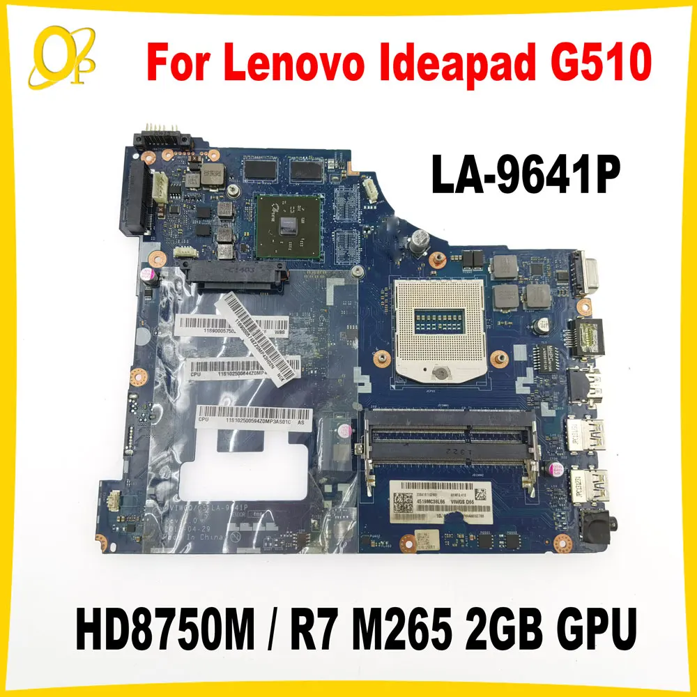 

Материнская плата VIWGQ LA-9641P для ноутбука Lenovo Ideapad G510, материнская плата 15 дюймов с HD8750M/R7 M265, 2 ГБ графического процессора DDR3, полностью протестирована