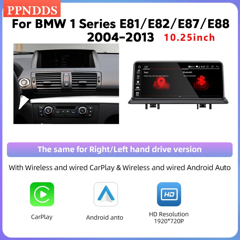 

PPNDDS Android AutoTouch Display Multimedia Stereo for BMW 1 Series E81 E82 E87 E88 Built-in Carplay and GPS Navigation