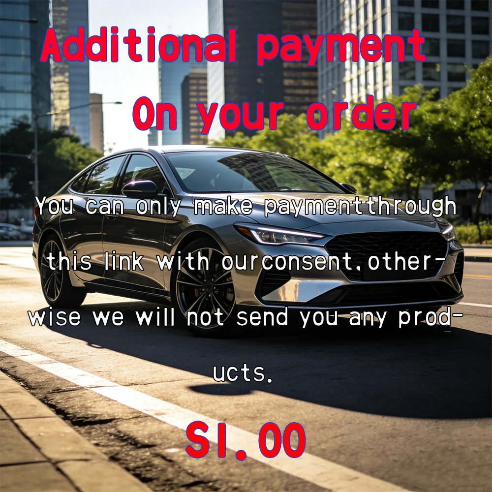 Payment Link for Replacement Shipment of Exterior Car Accessories Order. Please complete payment only after receiving our prior