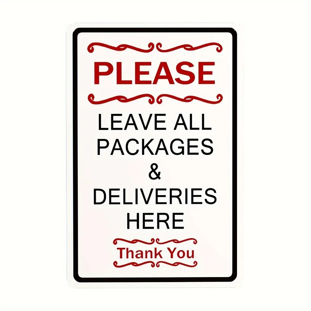 1pc Metal Sign Please Leave Packages and Deliveries Here Luggages Parcels Delivery Friendly Tips Notice Signs Home or Business