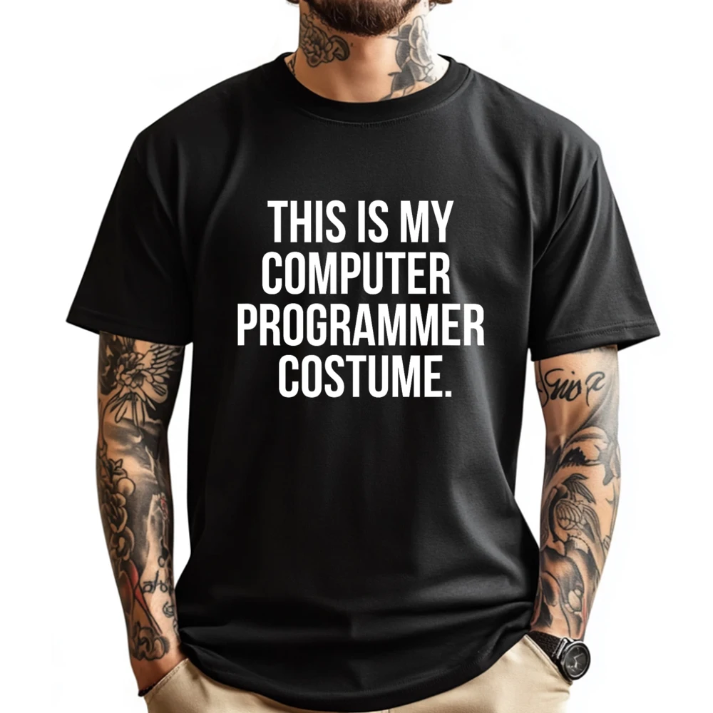 

This Is My Computer Programmer Costume Halloween Clothing Woman Fashionable and Trendy Original Mens T-Shirts T-shirts