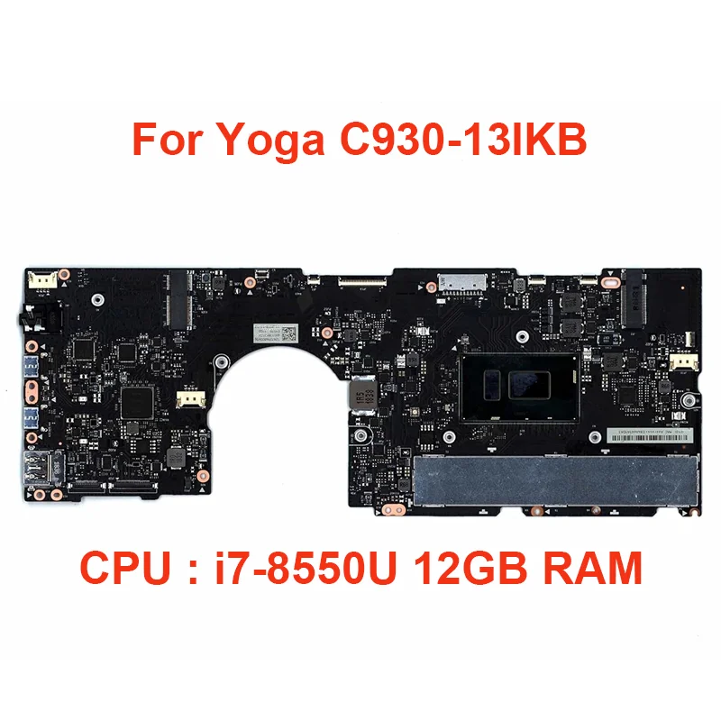 

5B20S72103 For Lenovo Yoga C930-13IKB Laptop Motherboard CPU Combo Processor I7-8550U CPU 12GB RAM Full Tested