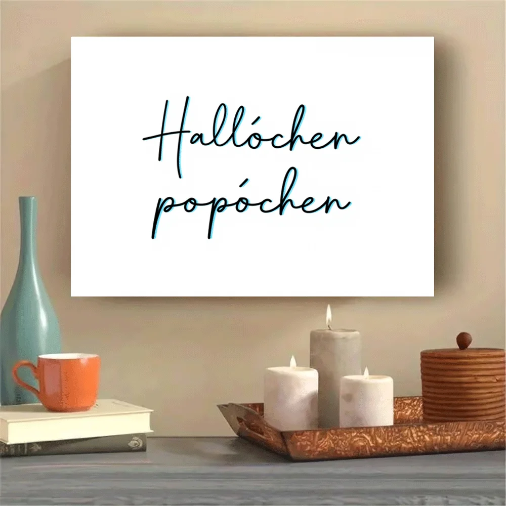 1PC-Unframed Canvas poster wall decoration  Hallochen Popochen Cursive Script Art Print Canvas Poster Decor