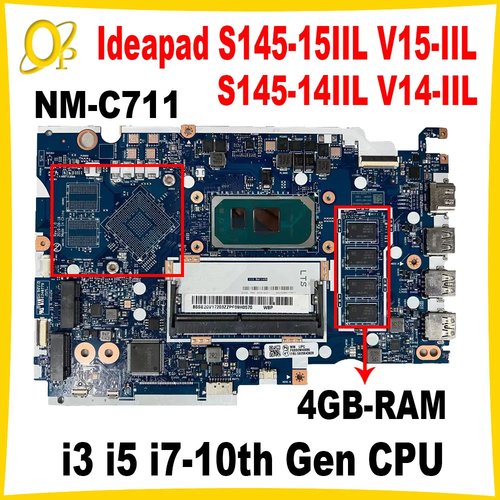 

NM-C711 for Lenovo Ideapad S145-15IIL V15-IIL S145-14IIL V14-IIL laptop motherboard i3 i5 i7-10th Gen CPU 4GB-RAM 5B20S43830