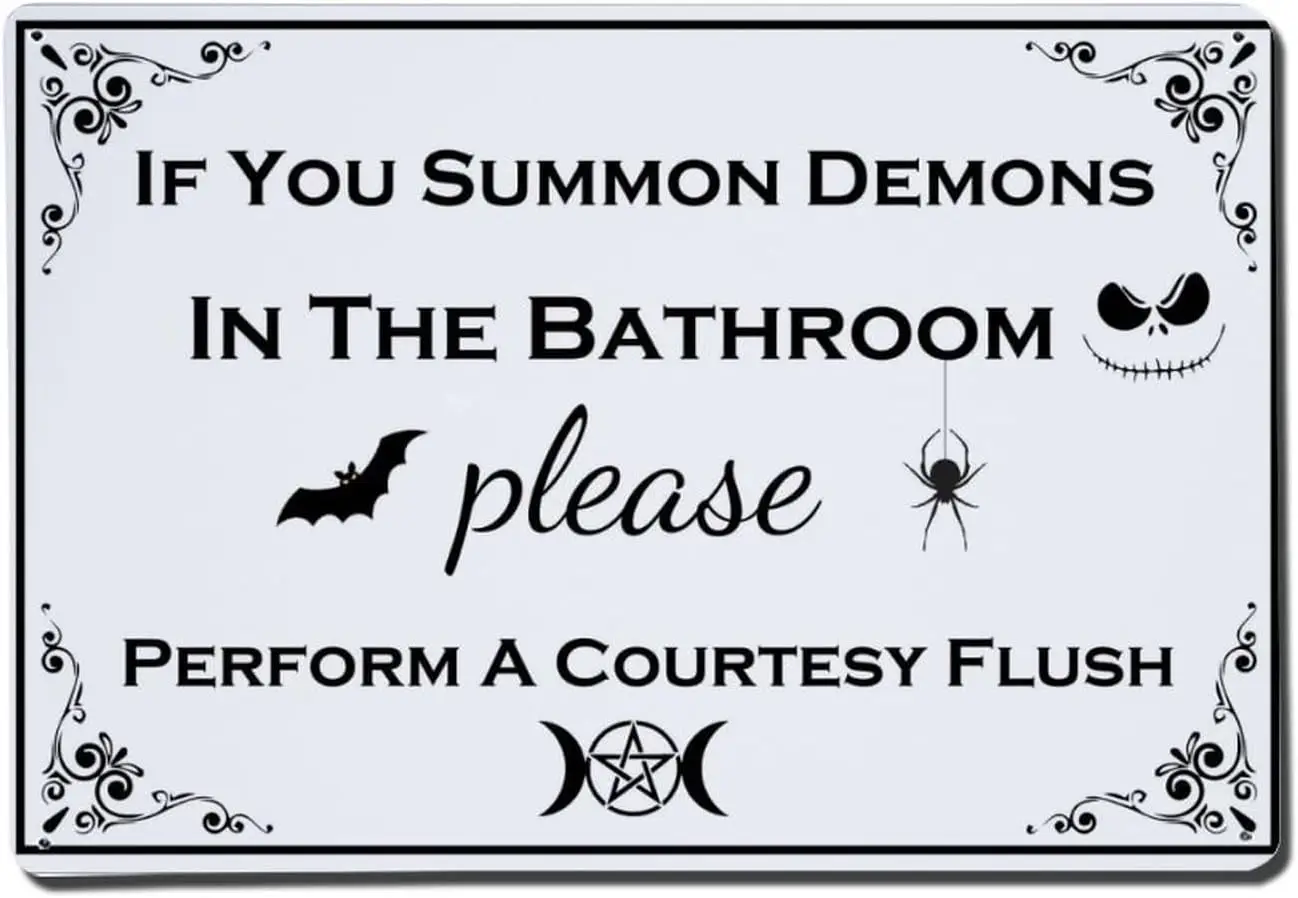 Vintage Bathroom Metal Sign,If You Summon Demons in the Bathroom Please Perform a Courtesy Flush Retro Tin Sign