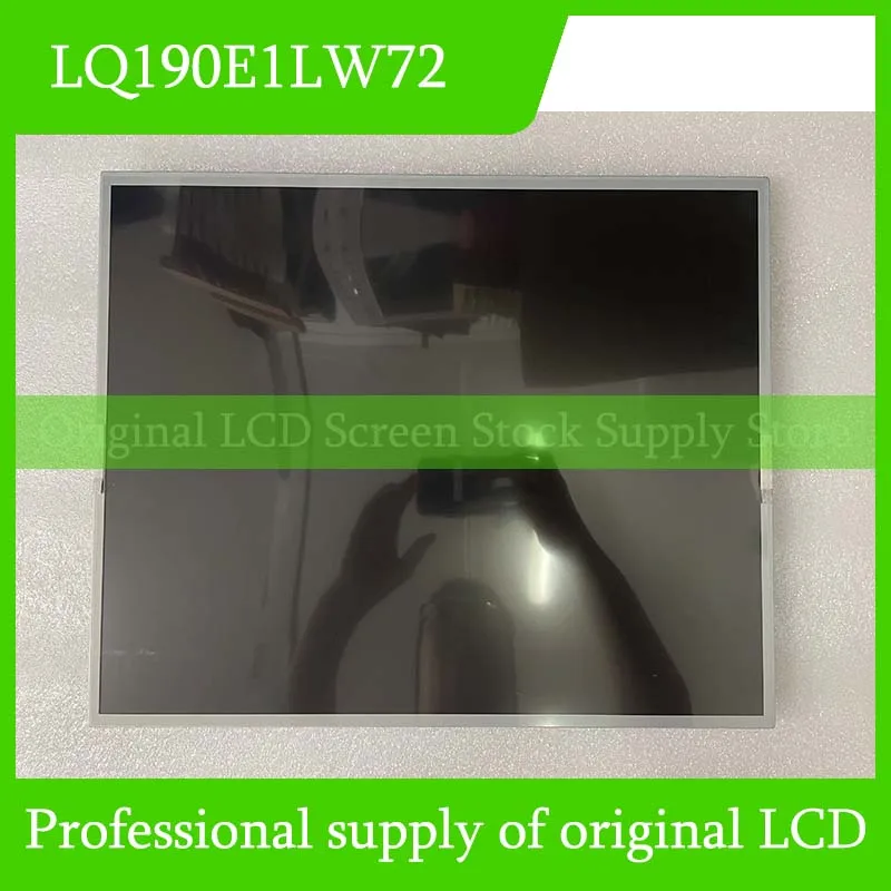 LQ190E1LW72 19.0นิ้วแผงจอแสดงผล LCD ต้นฉบับสำหรับใหม่เอี่ยมคมและ100% ส่งเร็วผ่านการทดสอบ