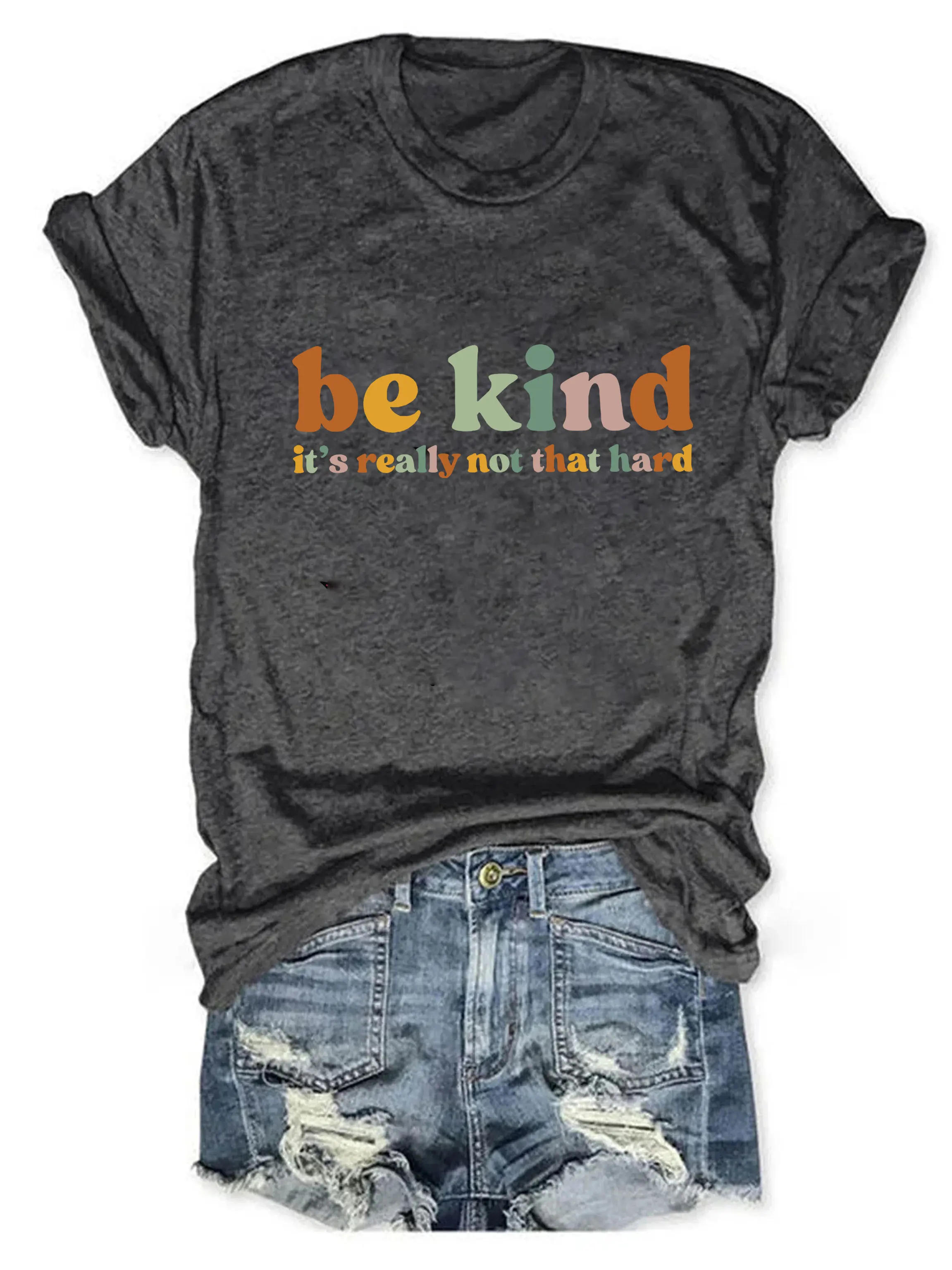 Be Kind It's Really Not That Hard Shirt Be a Kind Human Shirt Kindness Shirt Funny Women Summer Short Sleeve Tee Positivity Tee