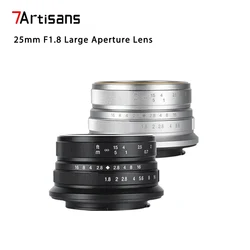 7artisans 25mm F1.8 Manual Fixed Focal Camera Lens Large Aperture Lens for Sony E Fujifilm FX Canon M Micro 4/3 Mount Cameras