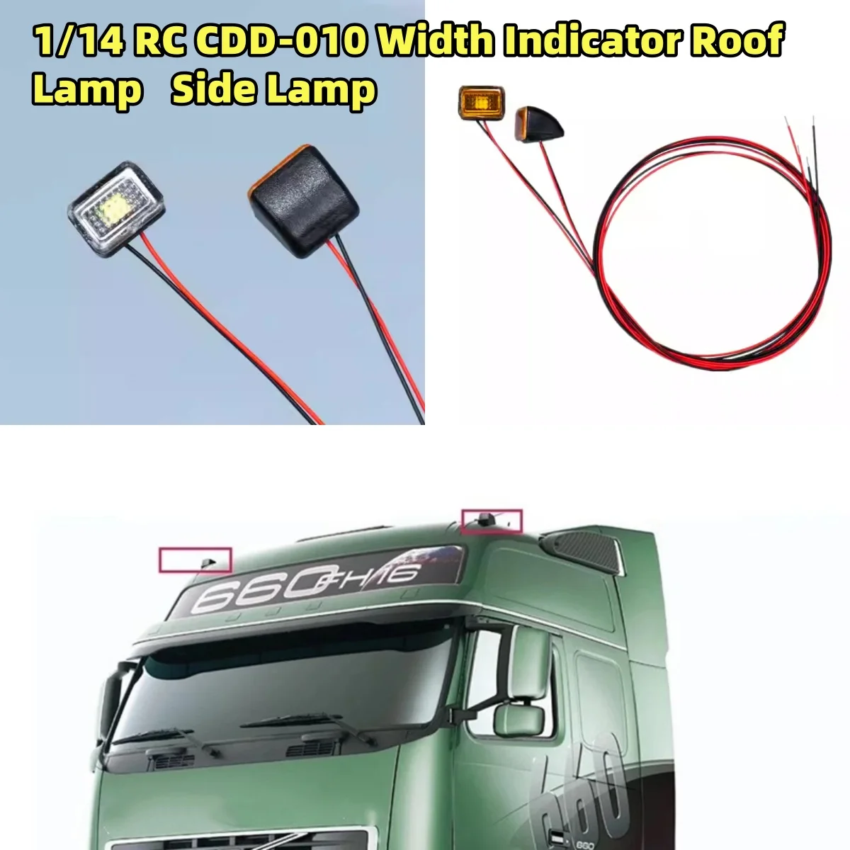

Width Indicator Roof Lamp CDD-010 Side Lamp For Tamiya 1/14 RC 770s Scania Man Benz Volvo Trailer Tipper Tractor Truck Parts
