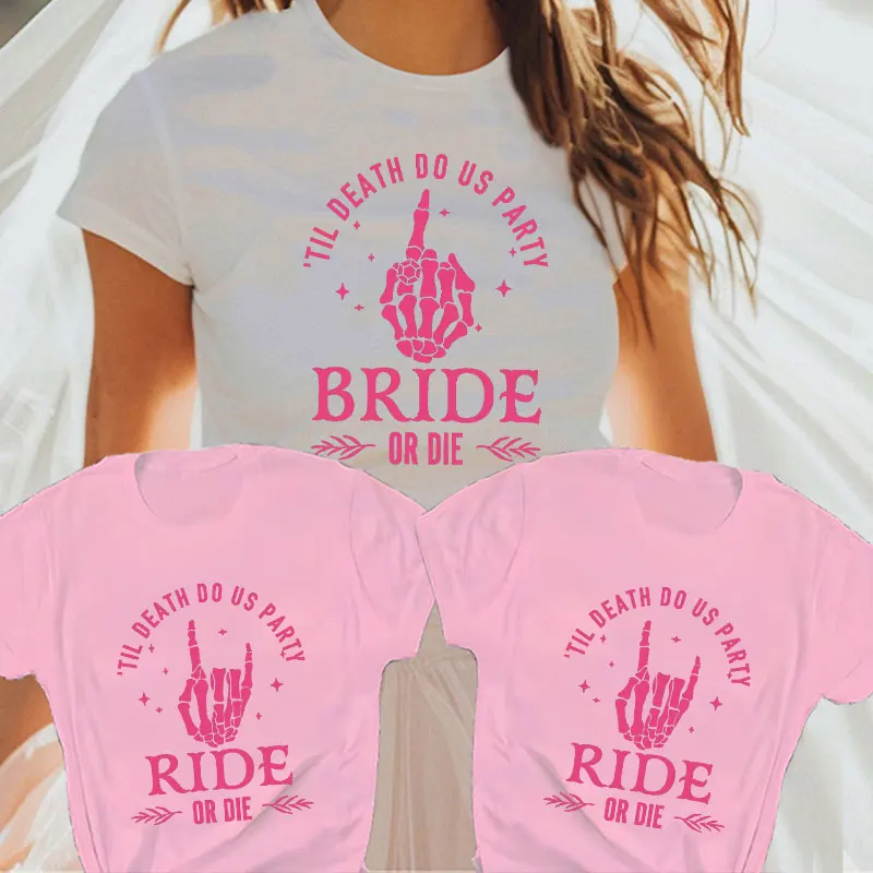 Bride Or Die T-Shir…