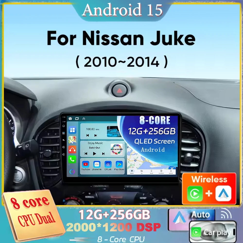 

For Nissan Juke 2010 2011 2012 2013 2014 Android 15 Navigation Car Radio Multimedia Player Stereo Carplay Auto 2K QLED GPS 4G