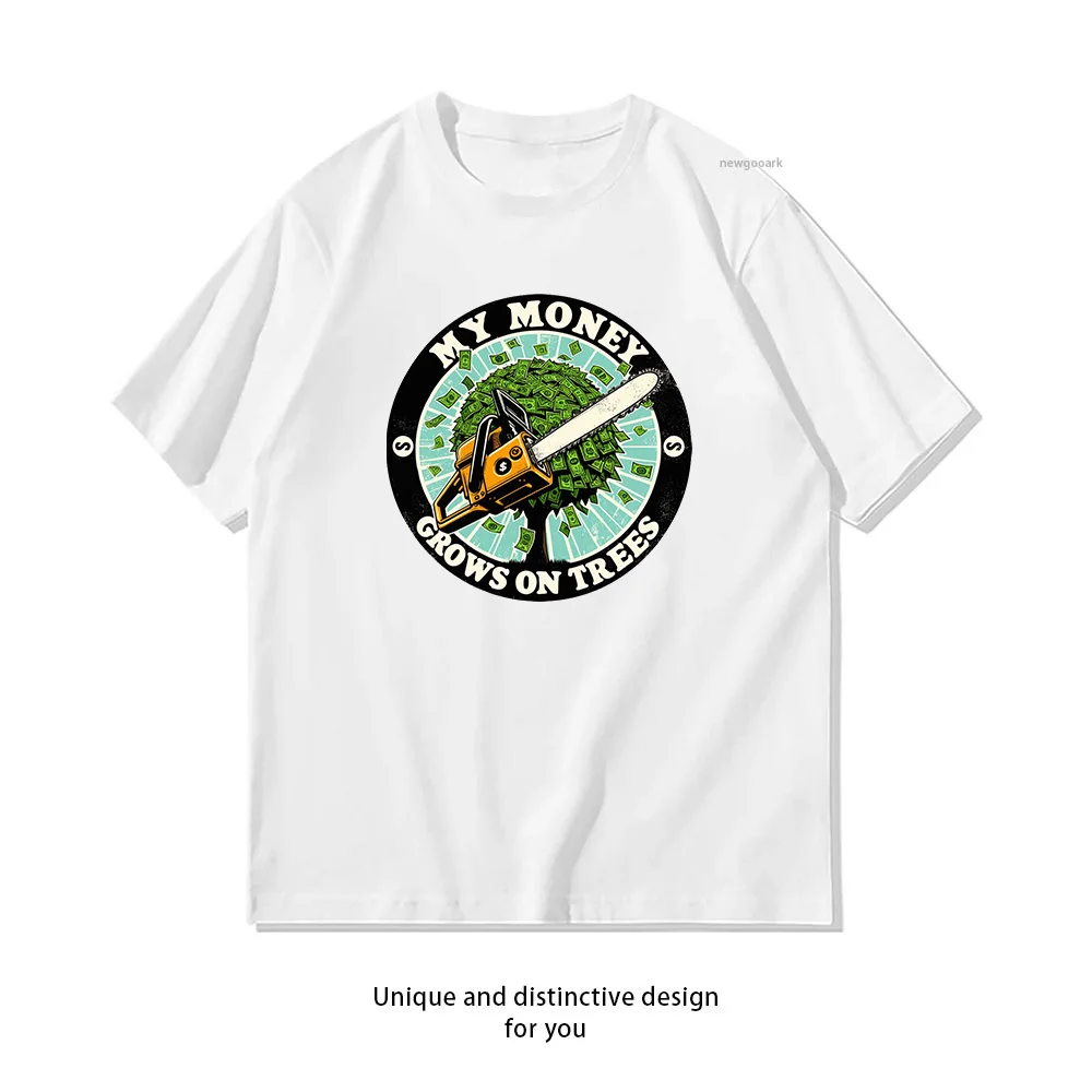 Retro My Money Grows On Trees For Arborists T-shirt Woman Man Casual Cotton Printed T Shirts Adult Streetwear Camisetas Tops